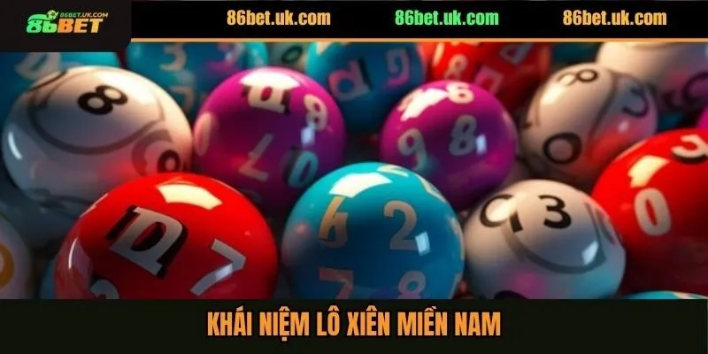 Khái niệm lô xiên miền Nam